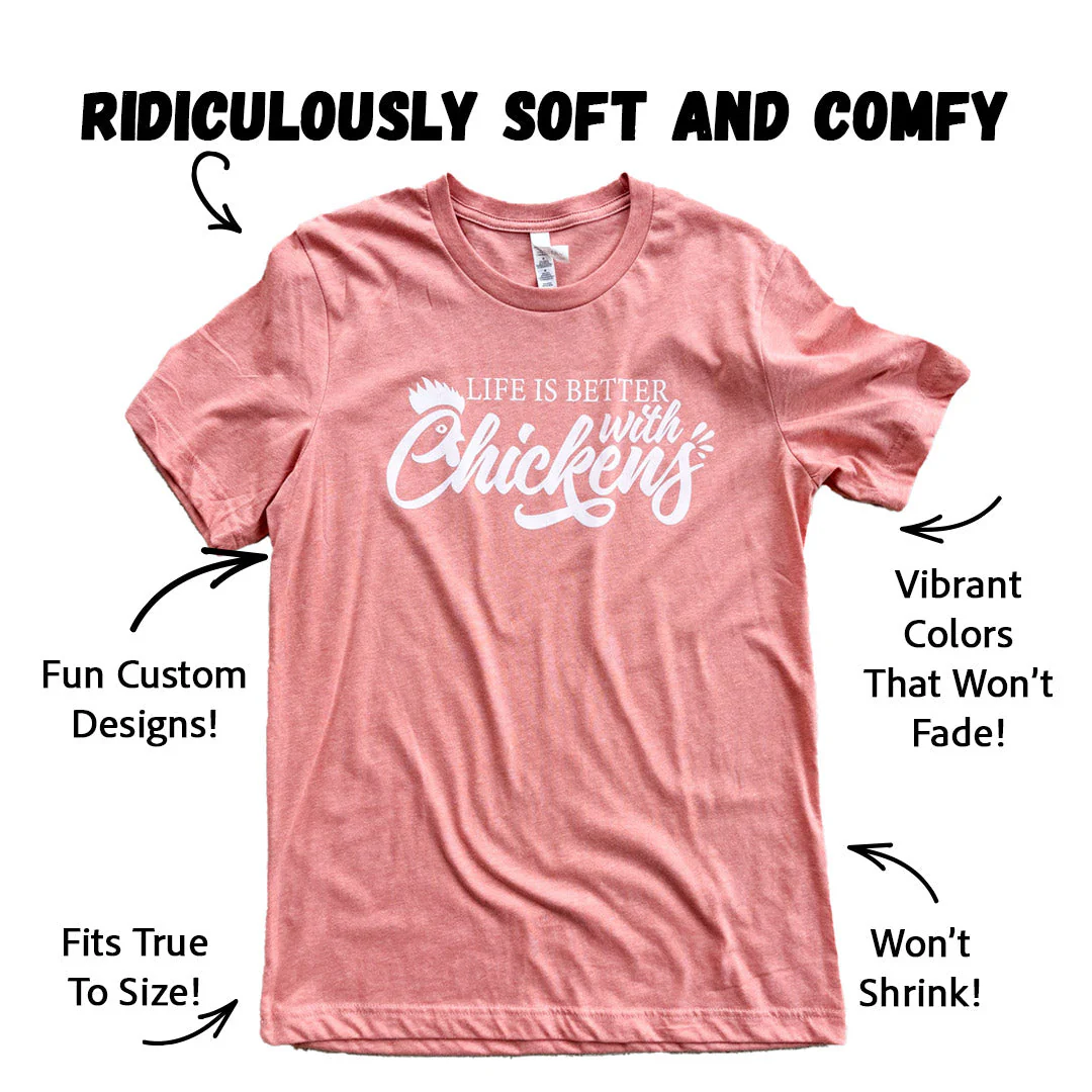 Life is Better with Chickens T-Shirt - Weidukt