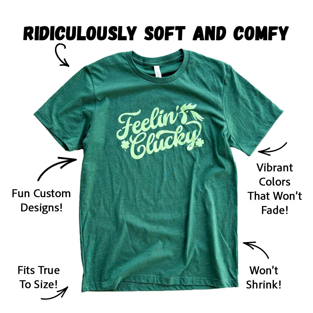 Feelin' Clucky T-Shirt - Weidukt